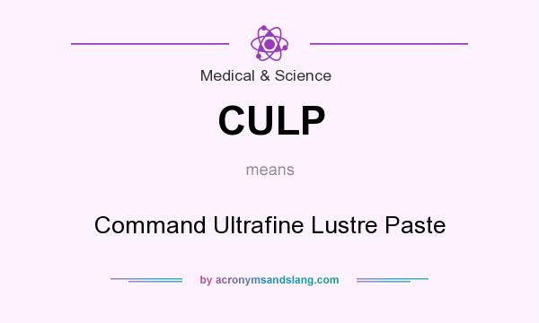 What does CULP mean? It stands for Command Ultrafine Lustre Paste