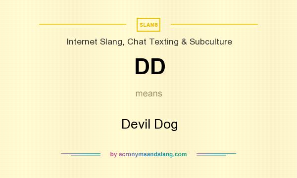 What does DD mean? It stands for Devil Dog