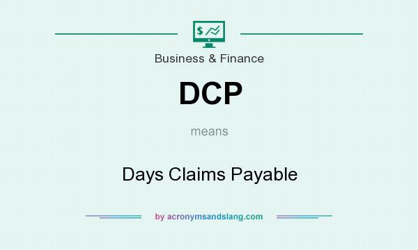 What does DCP mean? It stands for Days Claims Payable