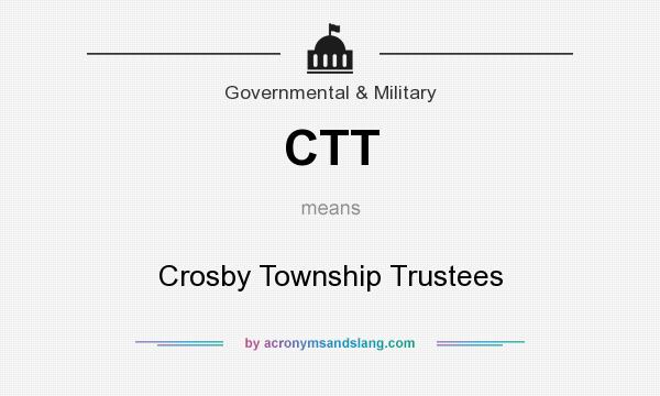 What does CTT mean? It stands for Crosby Township Trustees
