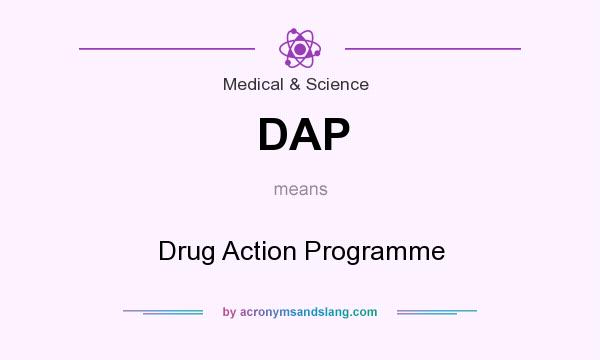 What does DAP mean? It stands for Drug Action Programme