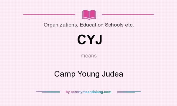 What does CYJ mean? It stands for Camp Young Judea