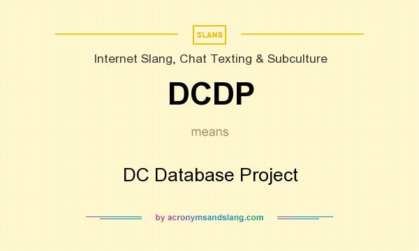 What does DCDP mean? It stands for DC Database Project
