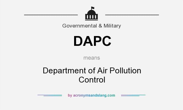 What does DAPC mean? It stands for Department of Air Pollution Control