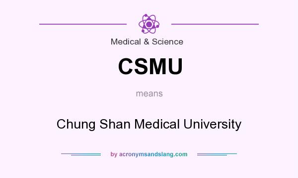 What does CSMU mean? It stands for Chung Shan Medical University