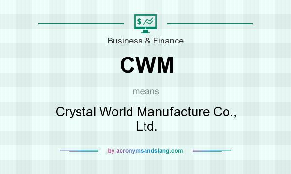 What does CWM mean? It stands for Crystal World Manufacture Co., Ltd.