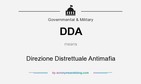 What does DDA mean? It stands for Direzione Distrettuale Antimafia