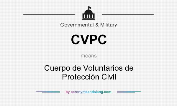 What does CVPC mean? It stands for Cuerpo de Voluntarios de Protección Civil