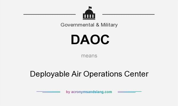 What does DAOC mean? It stands for Deployable Air Operations Center