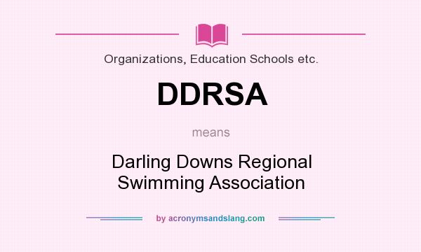 What does DDRSA mean? It stands for Darling Downs Regional Swimming Association