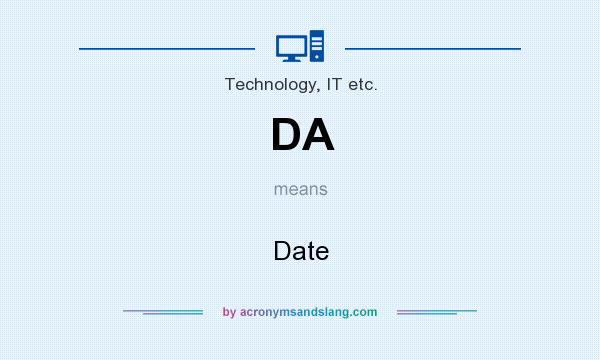What does DA mean? It stands for Date