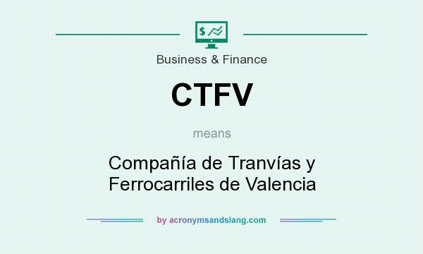 What does CTFV mean? It stands for Compañía de Tranvías y Ferrocarriles de Valencia
