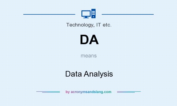 What does DA mean? It stands for Data Analysis