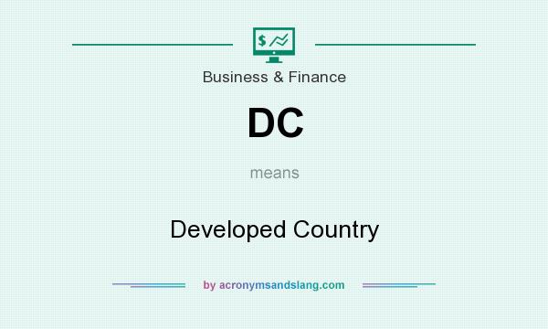 What does DC mean? It stands for Developed Country