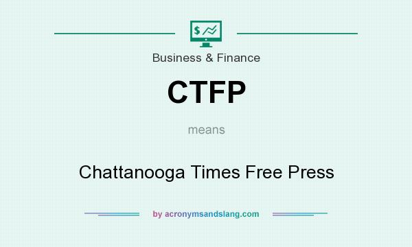 What does CTFP mean? It stands for Chattanooga Times Free Press