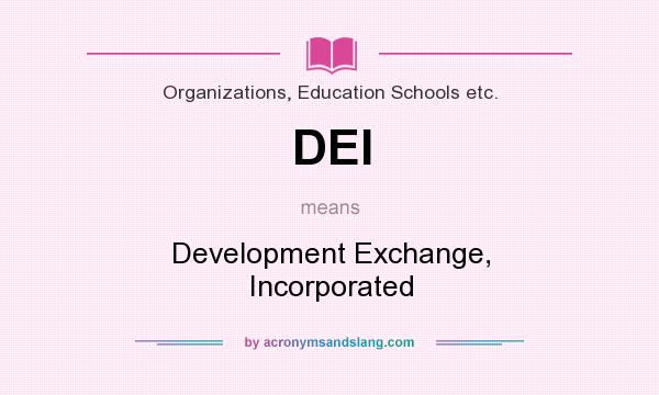 What does DEI mean? It stands for Development Exchange, Incorporated