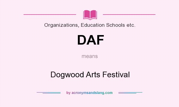 What does DAF mean? It stands for Dogwood Arts Festival