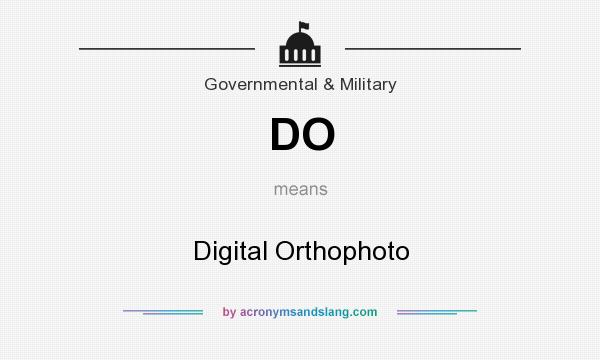 What does DO mean? It stands for Digital Orthophoto
