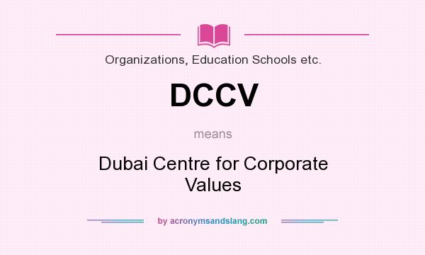 What does DCCV mean? It stands for Dubai Centre for Corporate Values
