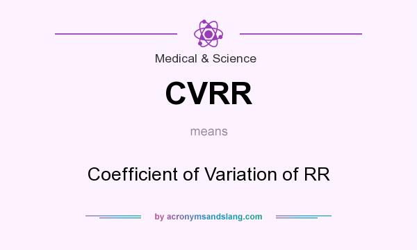 What does CVRR mean? It stands for Coefficient of Variation of RR