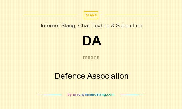 What does DA mean? It stands for Defence Association