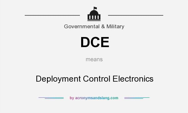 What does DCE mean? It stands for Deployment Control Electronics