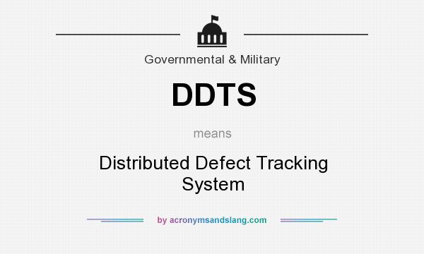 What does DDTS mean? It stands for Distributed Defect Tracking System