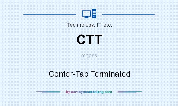 What does CTT mean? It stands for Center-Tap Terminated