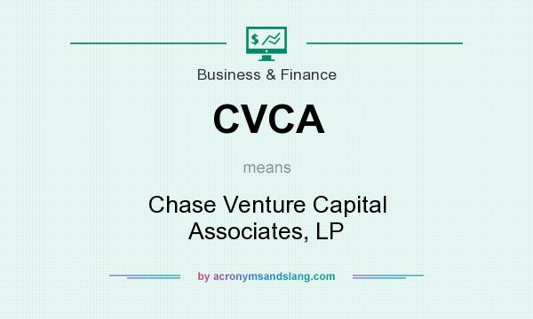What does CVCA mean? It stands for Chase Venture Capital Associates, LP