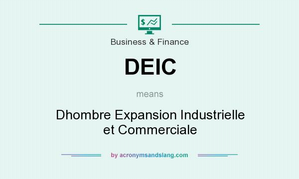 What does DEIC mean? It stands for Dhombre Expansion Industrielle et Commerciale