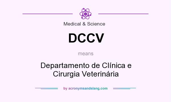 What does DCCV mean? It stands for Departamento de Clínica e Cirurgia Veterinária