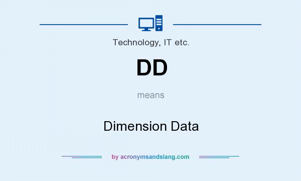 What does DD mean? It stands for Dimension Data