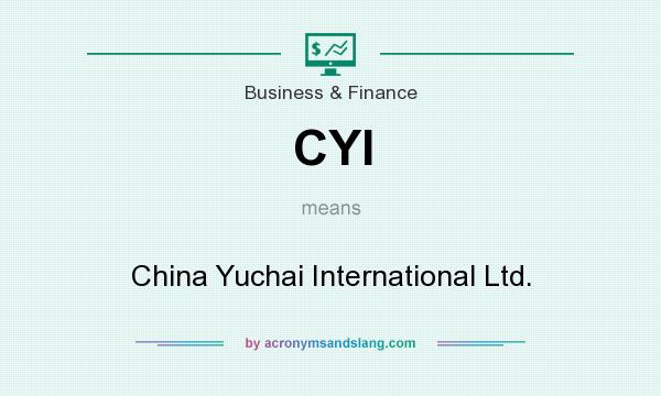 What does CYI mean? It stands for China Yuchai International Ltd.