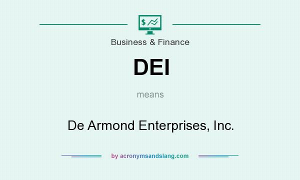 What does DEI mean? It stands for De Armond Enterprises, Inc.