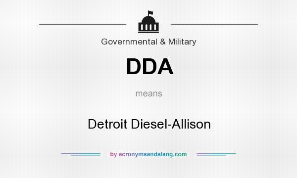 What does DDA mean? It stands for Detroit Diesel-Allison