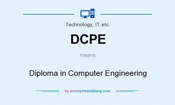 What does DCPE mean? It stands for Diploma in Computer Engineering