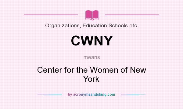 What does CWNY mean? It stands for Center for the Women of New York
