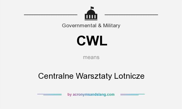 What does CWL mean? It stands for Centralne Warsztaty Lotnicze