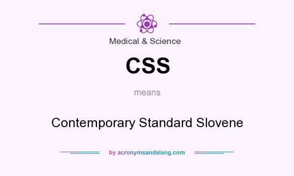 What does CSS mean? It stands for Contemporary Standard Slovene