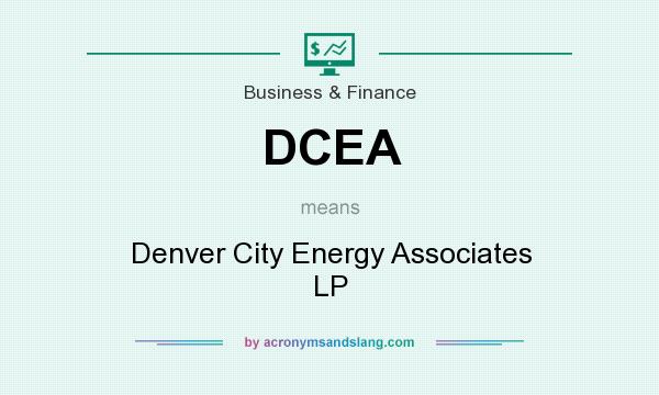 What does DCEA mean? It stands for Denver City Energy Associates LP