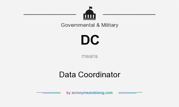 What does DC mean? It stands for Data Coordinator