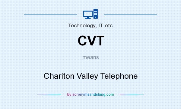 What does CVT mean? It stands for Chariton Valley Telephone