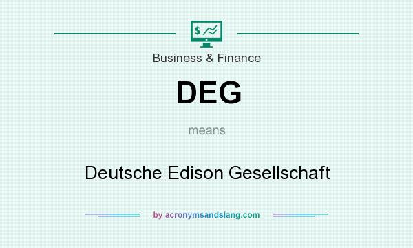 What does DEG mean? It stands for Deutsche Edison Gesellschaft