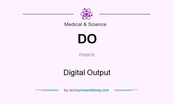 What does DO mean? It stands for Digital Output
