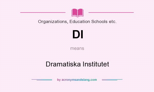 What does DI mean? It stands for Dramatiska Institutet