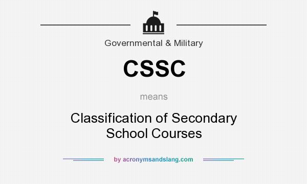What does CSSC mean? It stands for Classification of Secondary School Courses
