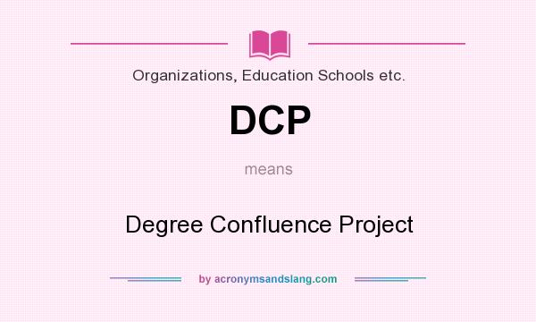 What does DCP mean? It stands for Degree Confluence Project