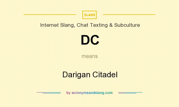 What does DC mean? It stands for Darigan Citadel