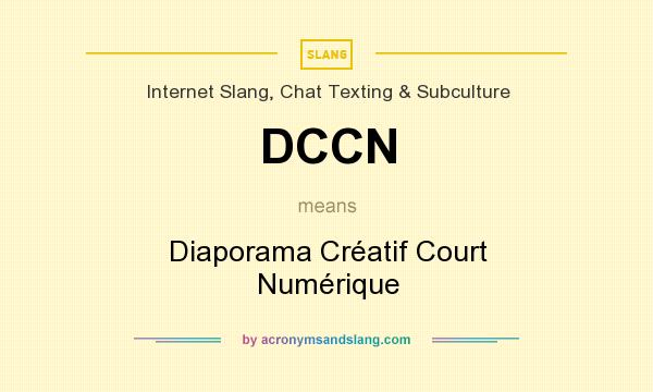 What does DCCN mean? It stands for Diaporama Créatif Court Numérique