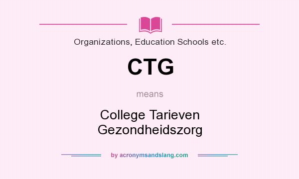 What does CTG mean? It stands for College Tarieven Gezondheidszorg